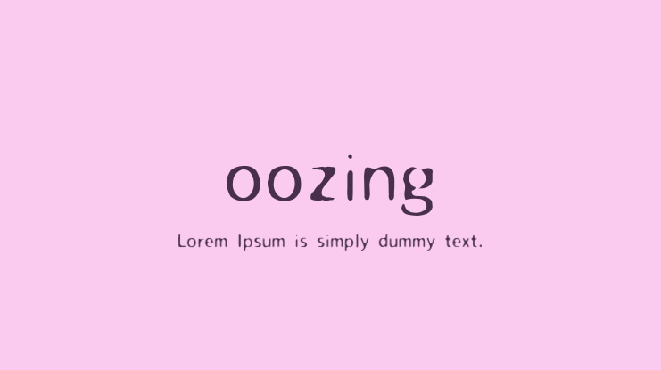 oozing Font