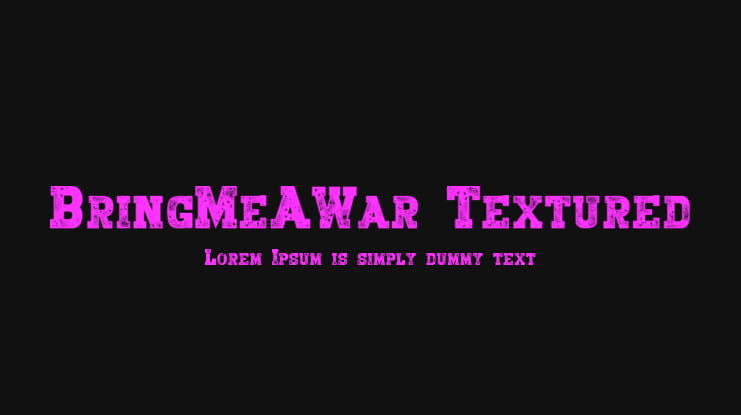 BringMeAWar_Textured Font