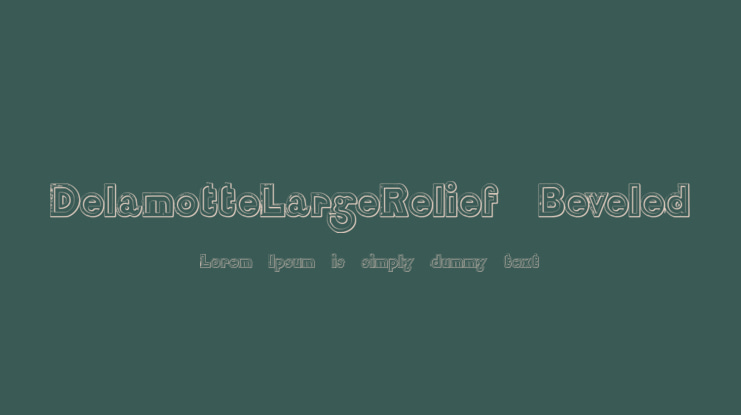 DelamotteLargeRelief Beveled Font