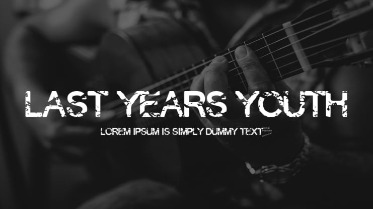 Last Years Youth Font