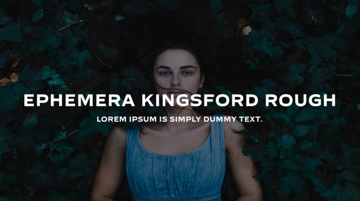 Ephemera Kingsford Rough Font