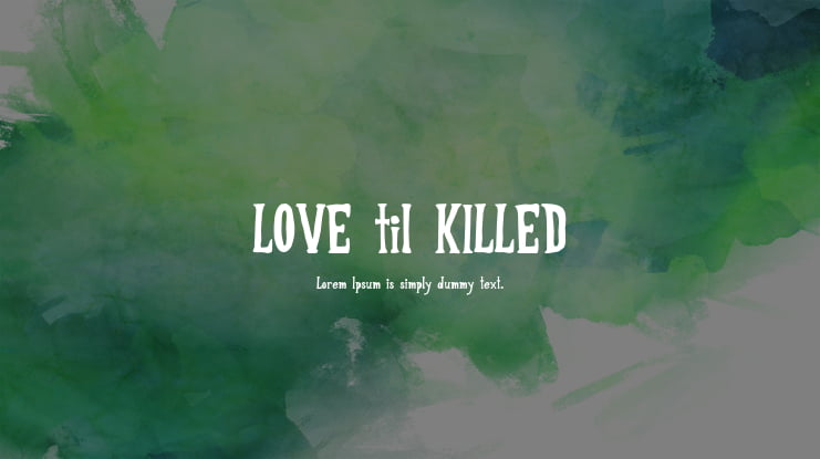 LOVE til KILLED Font