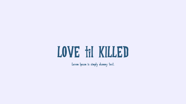 LOVE til KILLED Font