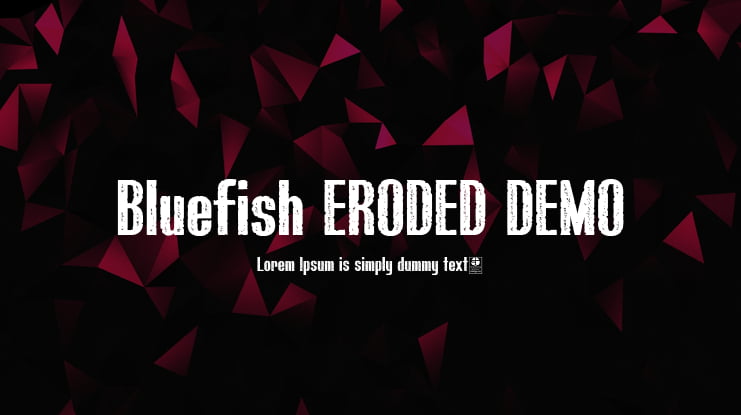 Bluefish ERODED DEMO Font