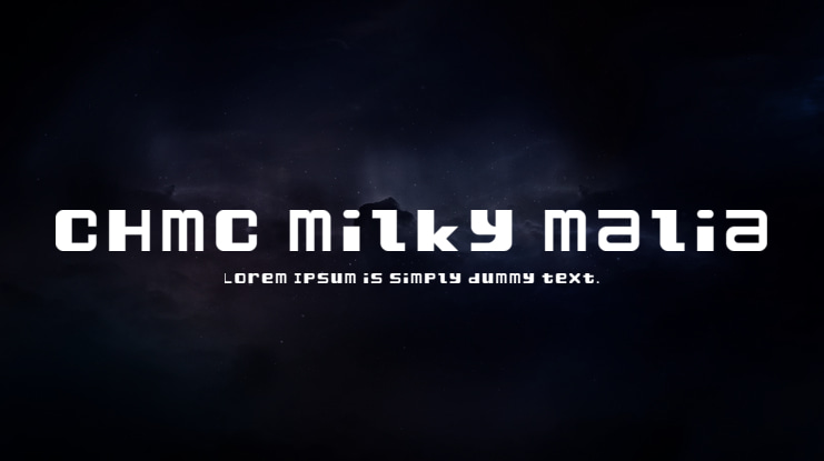CHMC Milky Malia Font