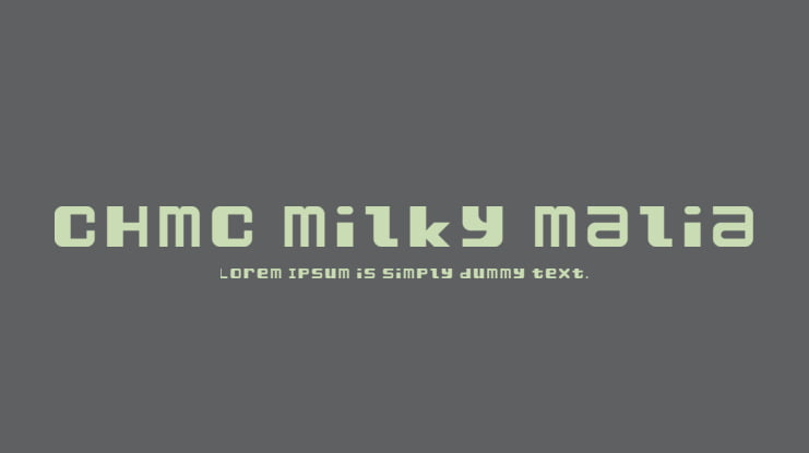 CHMC Milky Malia Font