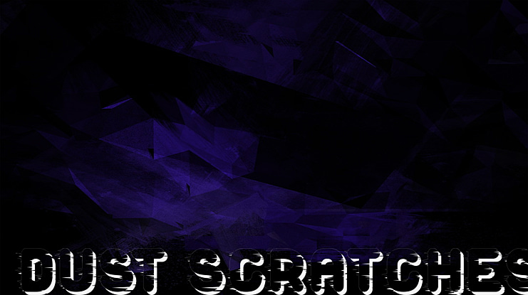 Dust Scratches Font Family