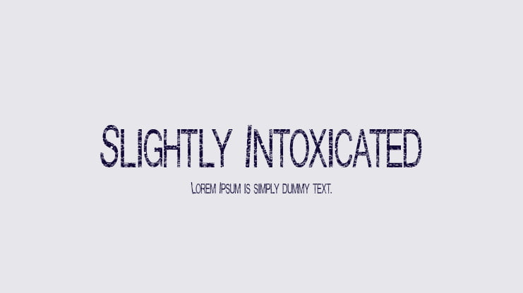 Slightly Intoxicated Font