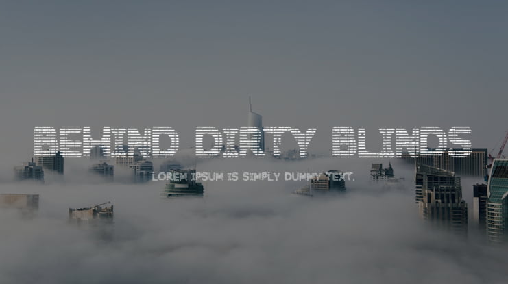 Behind Dirty Blinds Font