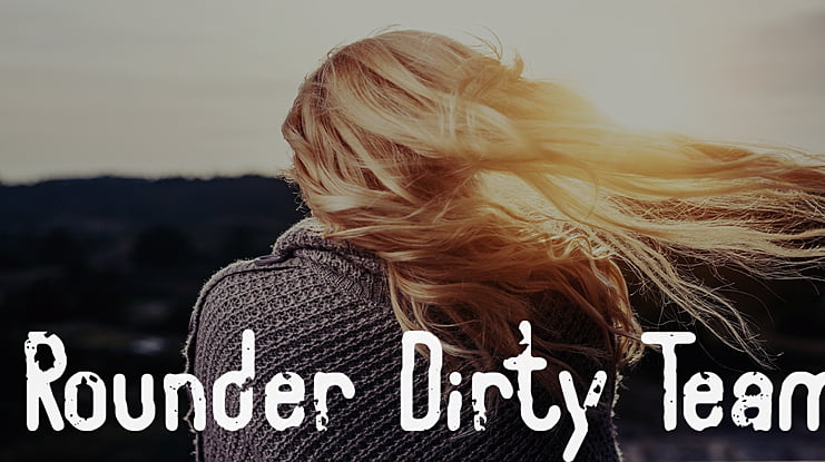 Rounder Dirty Team Font