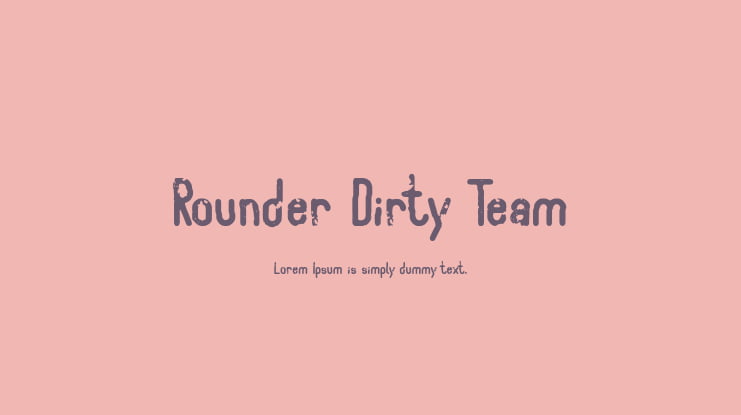 Rounder Dirty Team Font