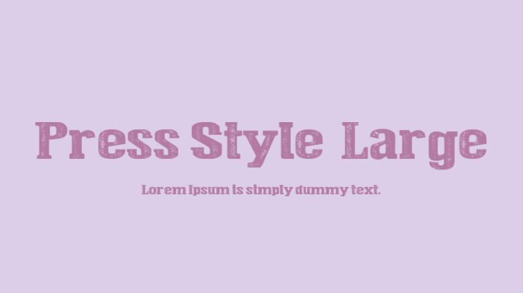 Press Style  Large Font