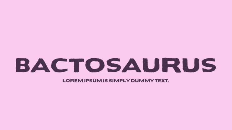 Bactosaurus Font