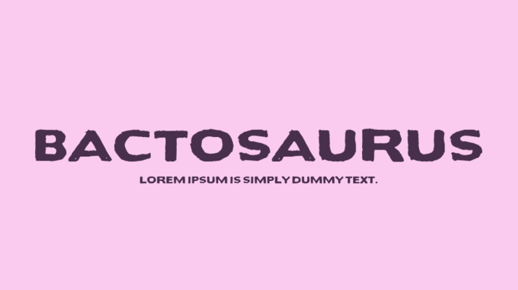 Bactosaurus Font