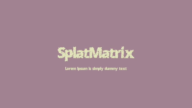 SplatMatrix Font