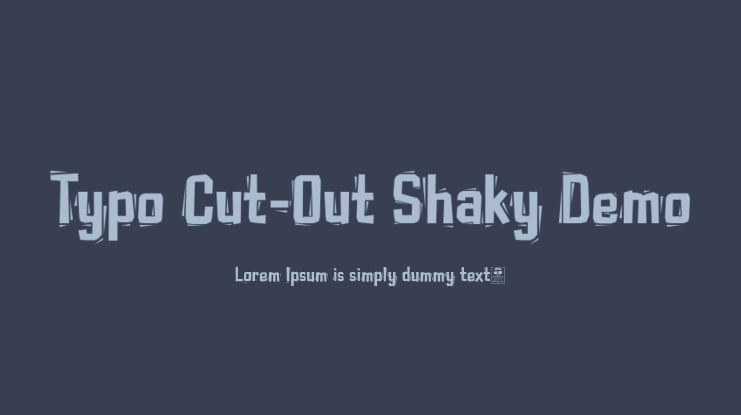 Typo Cut-Out Shaky Demo Font