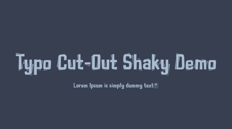 Typo Cut-Out Shaky Demo Font