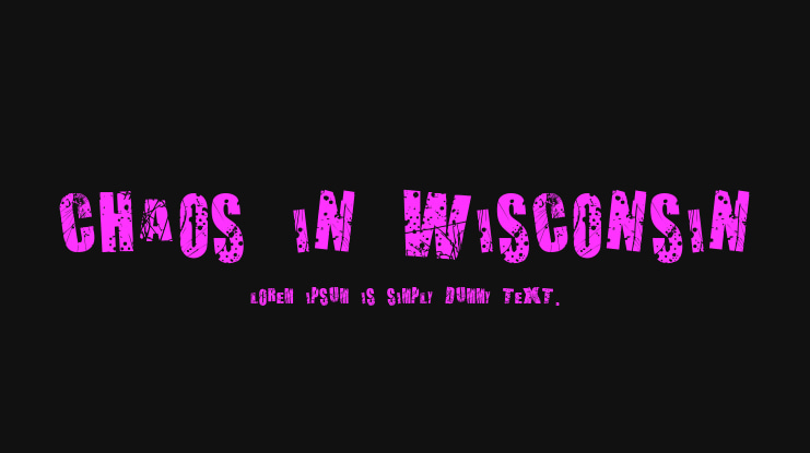 Chaos in Wisconsin Font