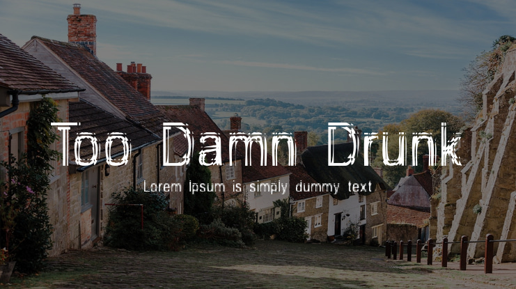 Too Damn Drunk Font