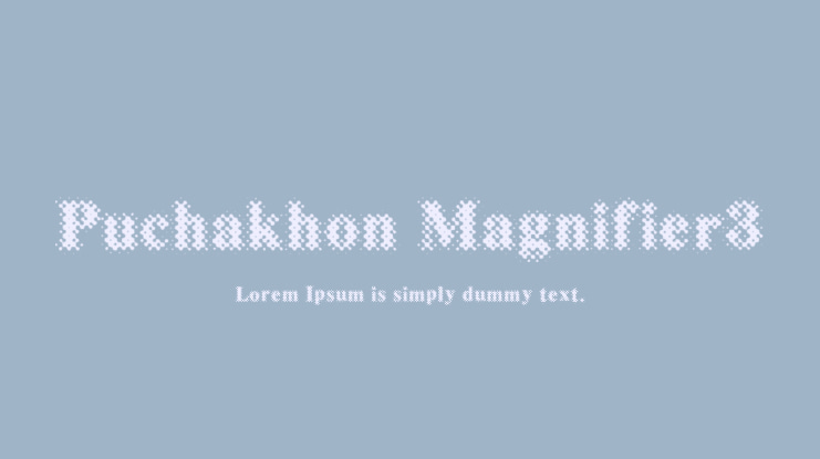 Puchakhon Magnifier3 Font