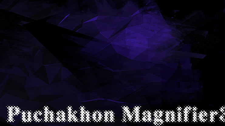 Puchakhon Magnifier3 Font