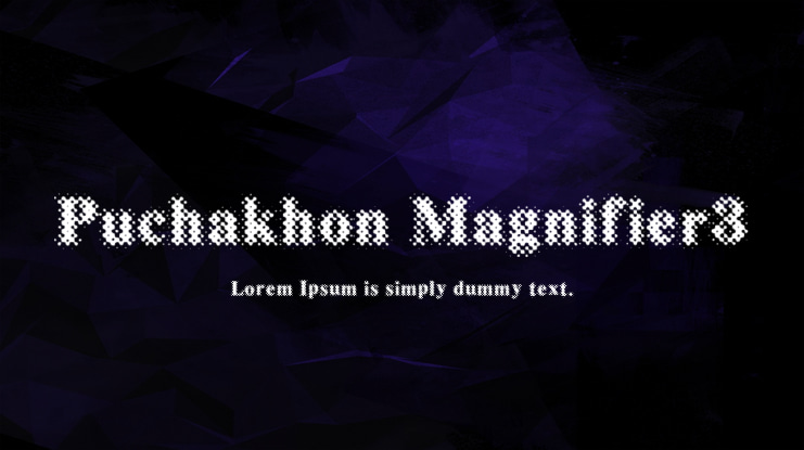 Puchakhon Magnifier3 Font