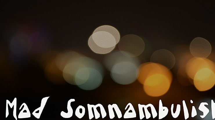 Mad Somnambulist Font