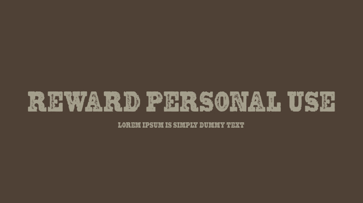 REWARD PERSONAL USE Font