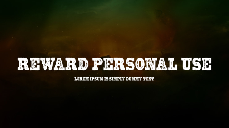 REWARD PERSONAL USE Font