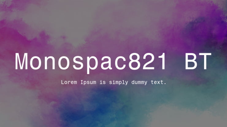 Monospac821 BT Font Family