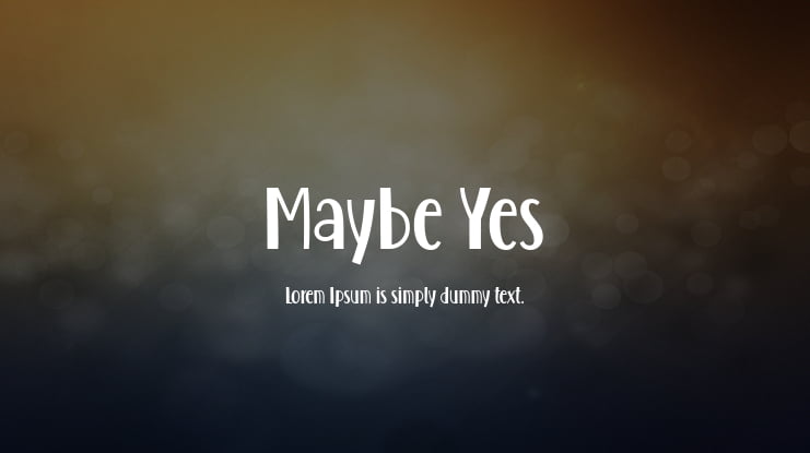 Maybe Yes Font