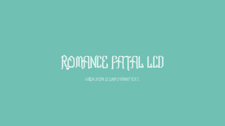 Romance fatal LCD Font