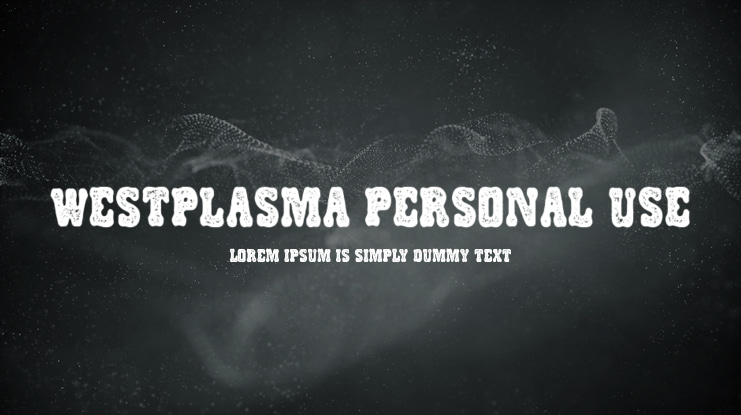 WESTPLASMA PERSONAL USE Font