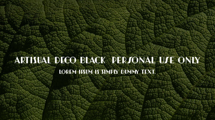 Artisual Deco Black  PERSONAL USE ONLY Font Family