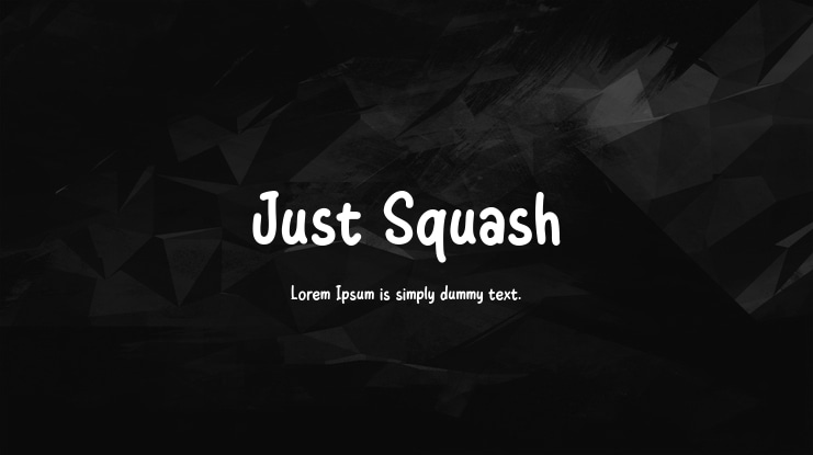 Just Squash Font