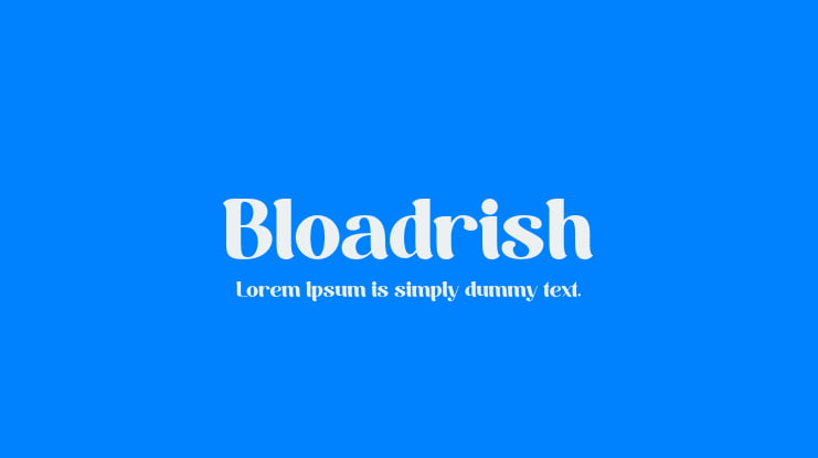 Bloadrish Font