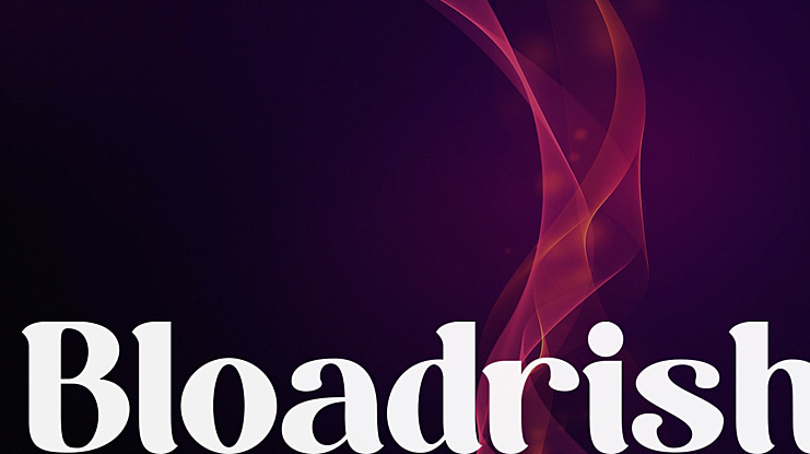 Bloadrish Font