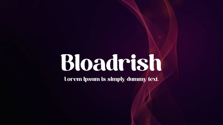 Bloadrish Font