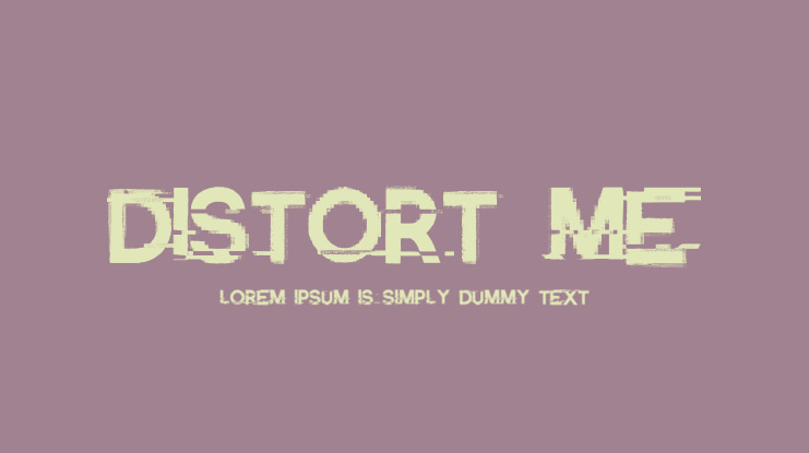 Distort Me Font