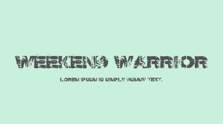 Weekend Warrior Font