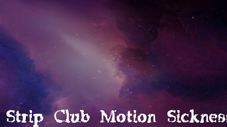 Strip Club Motion Sickness Font