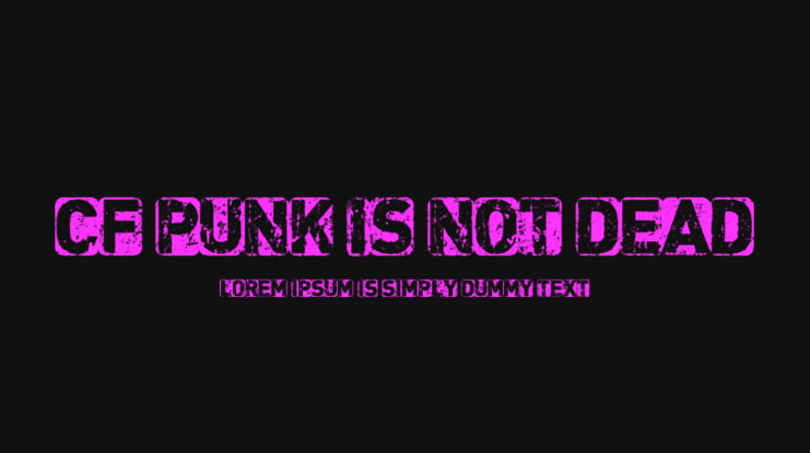 CF Punk is not Dead Font