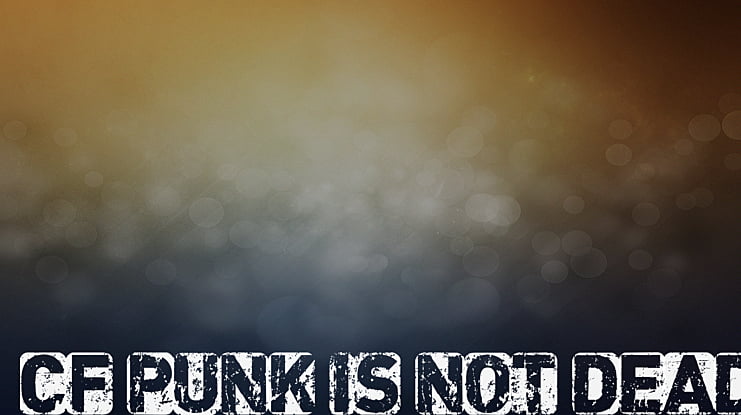 CF Punk is not Dead Font