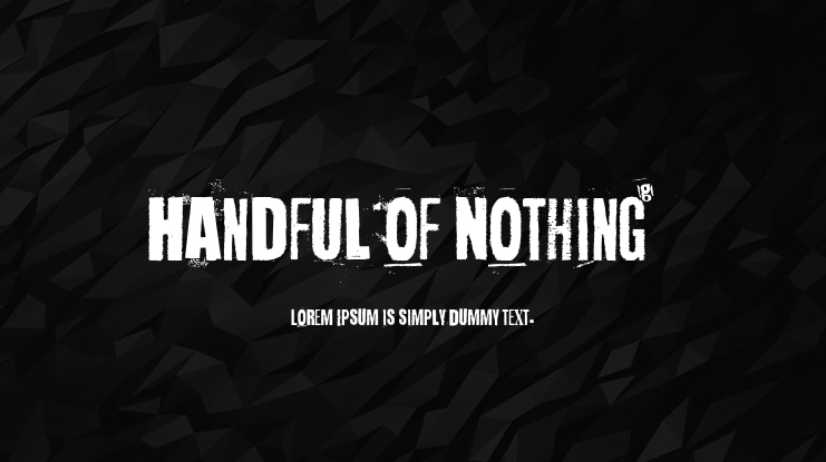 Handful of Nothing Font