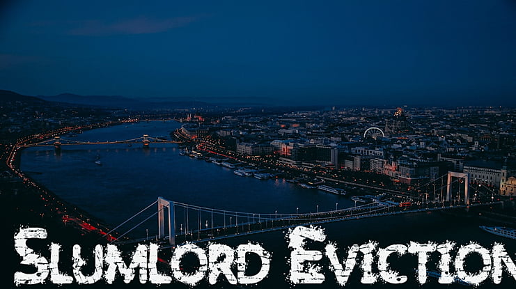 Slumlord Eviction Font