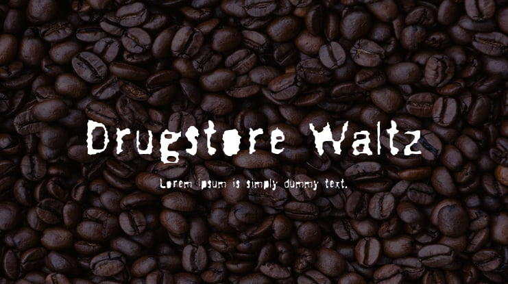 Drugstore Waltz Font