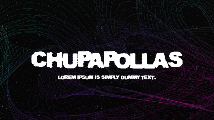 CHUPAPOLLAS Font