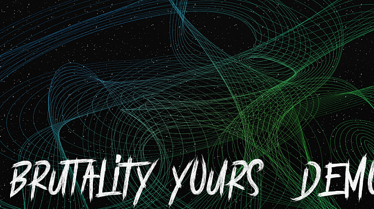 BRUTALItY YOURS  DEMO Font