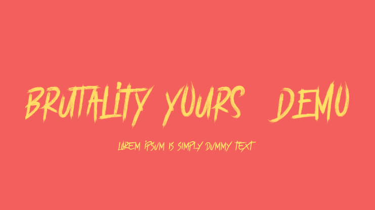 BRUTALItY YOURS  DEMO Font