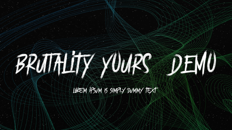 BRUTALItY YOURS  DEMO Font